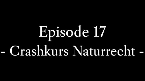 Episode 17: Crashkurs Naturrecht