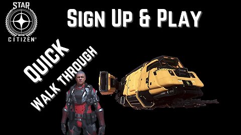 How to sign up and play Star Citizen