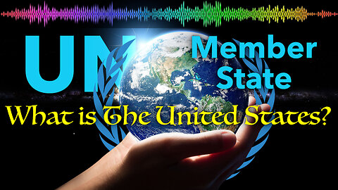 💥e9- What is the United States? 🇺🇸🎭 A United Nations Member-Nation Corporation 🇺🇳