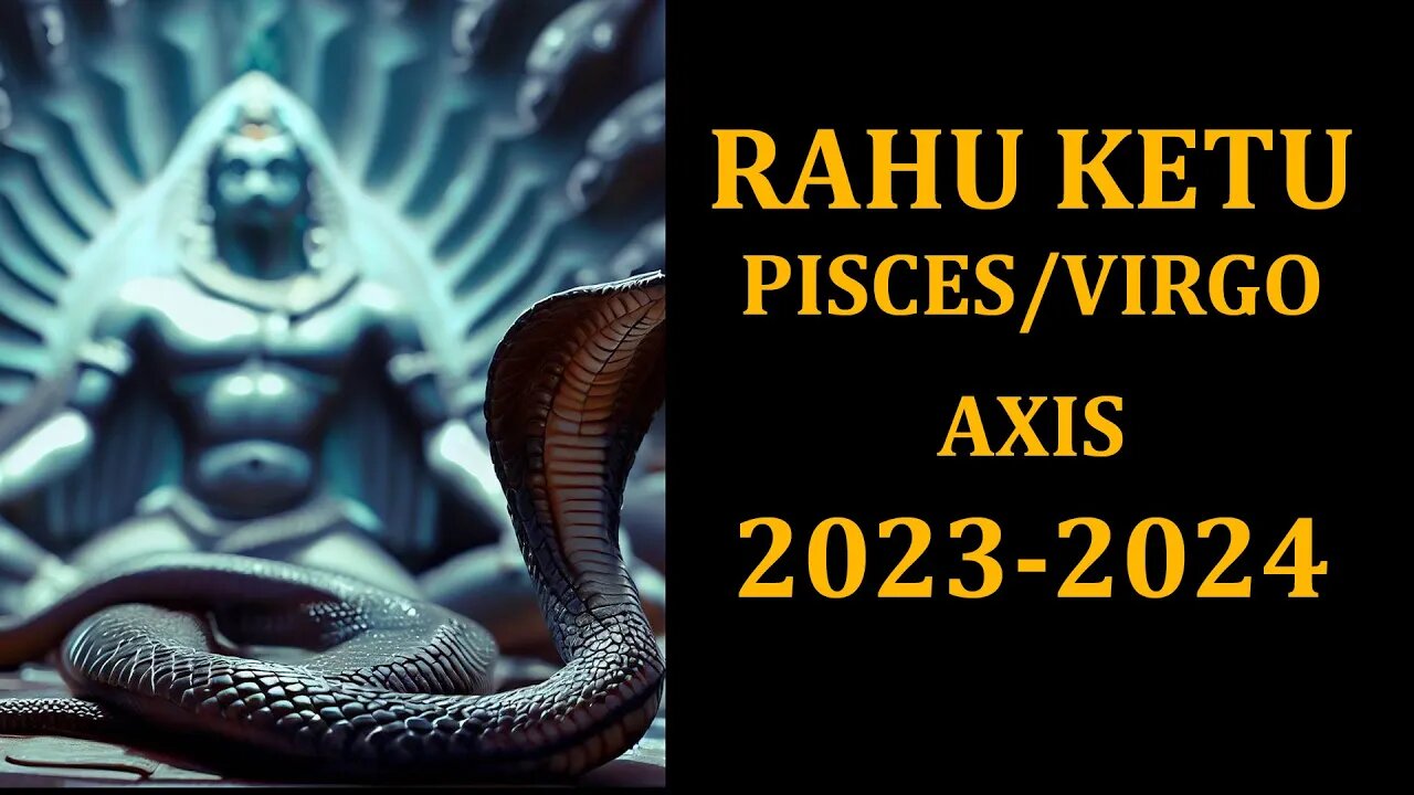 Rahu Ketu Transit in 20232024 Pisces and Virgo for all ascendants