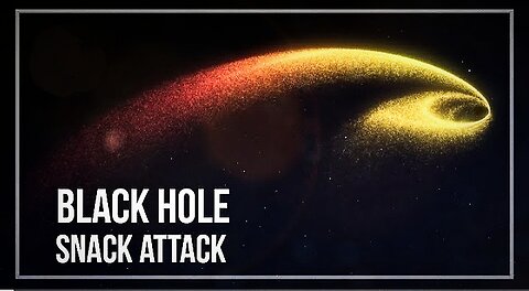 Black Hole Snack Attack