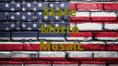 US State Motto Mosaic