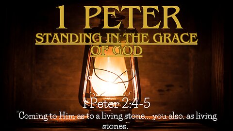 1 Peter 2:4-5 “Coming to Him as to a living stone... you also, as living stones.”