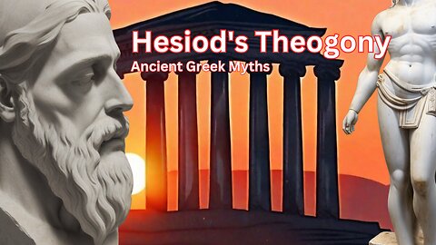 Unearthing 'Hesiod's Theogony': A Dive into Ancient Greek Myths