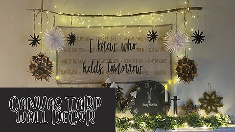 Canvas Tarp Wall Decor | NEW YEARS MANTEL SERIES