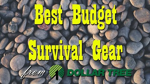 Best Budget Survival Gear from Dollar Tree ~ Preparedness