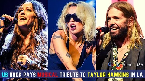 US Rock Pays Musical Tribute To Taylor Hawkins In LA