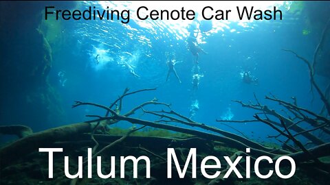 Freediving Gorgeous Cenote Car Wash in Tulum Mexico - Video 1