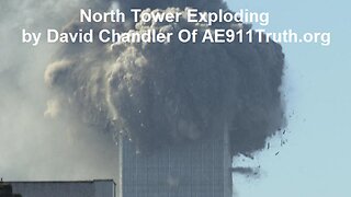 North Tower Exploding by David Chandler Of AE911Truth.org