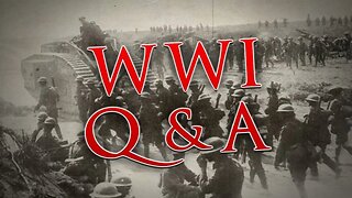 WWI Q&A - Questions For Corbett