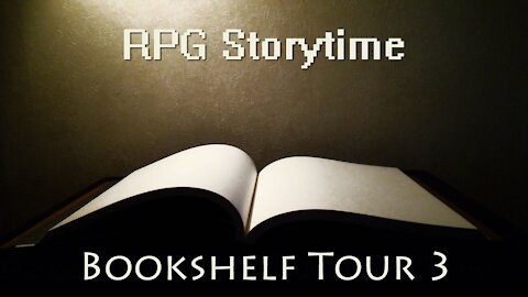RPG Storytime - Bookshelf Tour (Shadowrun, GURPS, World of Darkness, etc.)