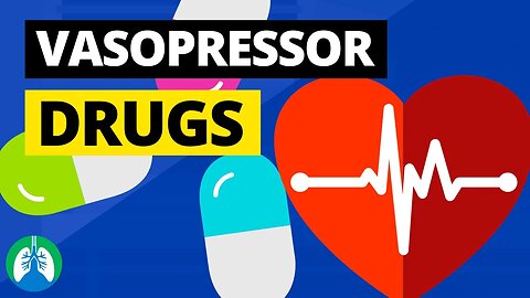 Vasopressor Drugs (Medical Definition) | Quick Explainer Video