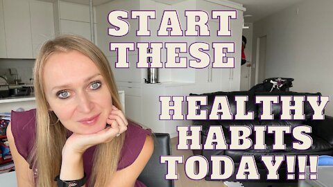 Healthy Habits You Need to Start Today