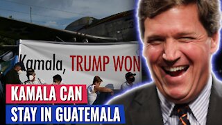 Kamala Harris WILL STAY IN GUATEMALA AFTER WATCHING THIS FLAMETHROWER MONOLOGUE FROM TUCKER