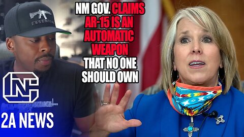 New Mexico’s Governor Claims An AR-15 Is An Automatic Weapon That No One Should Own