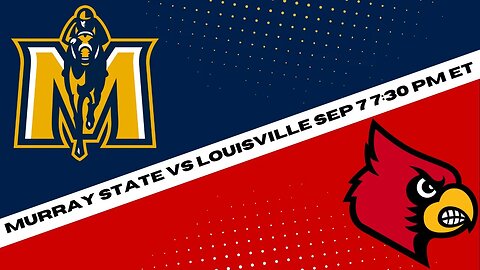 Louisville Cardinals vs Murray State Racers Prediction and Picks {Football Best Bet 9-7-2023}