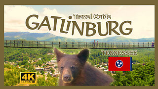 Gatlinburg, TN - Travel Guide - A Smoky Mountain Getaway