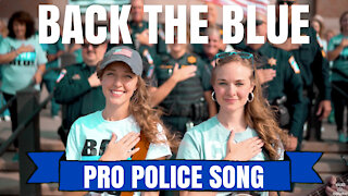 Back the Blue (Pro Police Song) - Camille & Haley