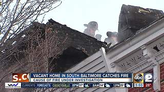 Fire at vacant house in South Baltimore under investigation