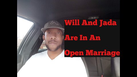 Will And Jada Are In An Open Marriage