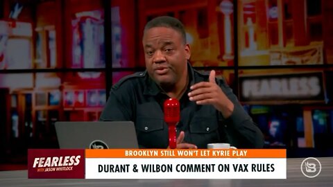Jason Whitlock responds to Kevin Durant’s criticism of vaccine policies