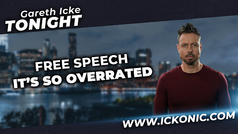 Free Speech - It's So Overrated - Gareth Icke Tonight