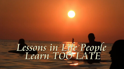 Lessons in Life People Learn TOO LATE / Signs You Were Never in Love