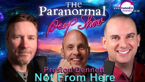 Once a UFO skeptic!! Now a believer! Preston Dennett: Not From Here Paranormal Peep Show Nov 2022