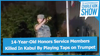 14-Year-Old Honors Service Members Killed In Kabul By Playing Taps on Trumpet