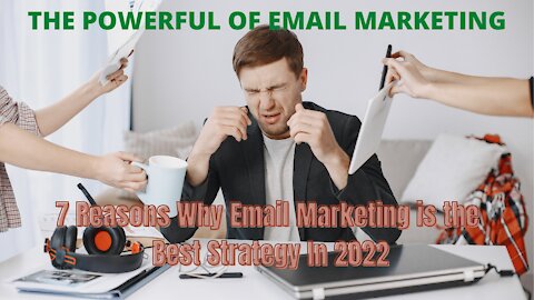 EMAIL MARKETING STRATEGY FOR SMALL BUSINESSES! 7 Reasons Why Email Marketing is the Best Strategy