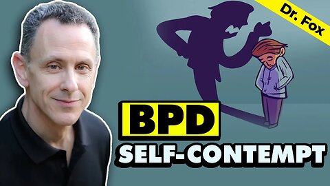 Manage Self-Contempt in Borderline Personality Disorder (BPD)