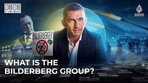 What Is the ‘Bilderberg Group?