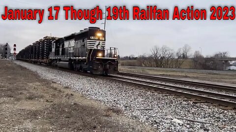 January 17 Though 19th Railfan Action 2023