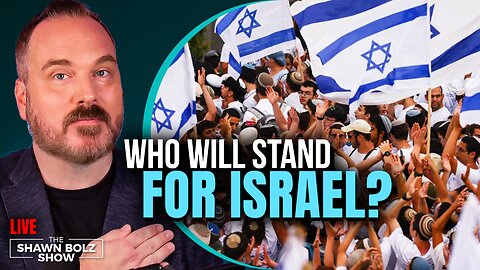 WHO IS STANDING FOR ISRAEL + Beware of the Occult Onslaught / SHAWN BOLZ