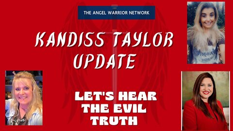 Kandiss Taylor Update: Let's Hear The Evile Tuth