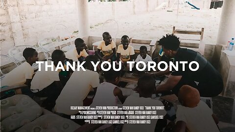 THANK YOU TORONTO - A trip to Ghana