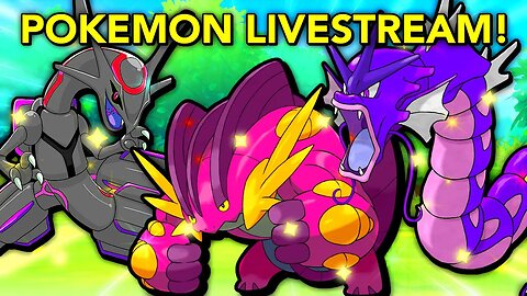 POKEMON CHILL LIVESTREAM! BEATING POKEMON, PVP, TRADING + MORE!