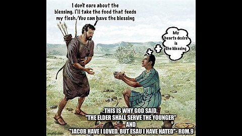 JACOB HAVE I LOVED 🤗.... BUT ESAU HAVE I HATED. 😧? Rom.9