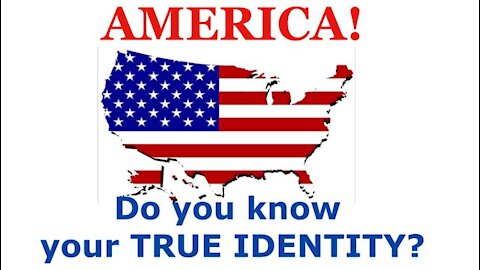 04-22-21   America's True Identity