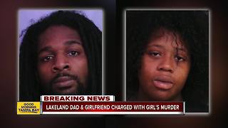 Lakeland father, girlfriend charged with murder of his 6-year-old daughter