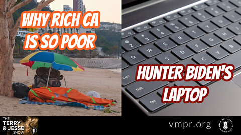 02 May 22, The Terry & Jesse Show: Why Rich CA Is So Poor; Hunter Biden's Laptop