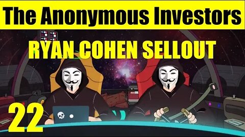 RYAN COHEN SELLOUT $BBBY | The Anonymous Investors Podcast #22