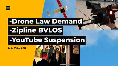 City Drone Ordinance Copy Law, Zipline BVLOS expansion, YouTube Suspends Russell Brand Income