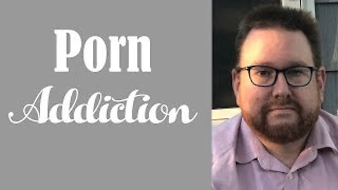 Porn Addiction