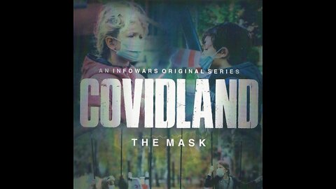 Covidland Part 2 "The Mask"