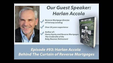 WHEN TO BUY A HOUSE? ARE REVERSE MORTGAGES WORTH IT Harlan Accola National Reverse Mortgage Director