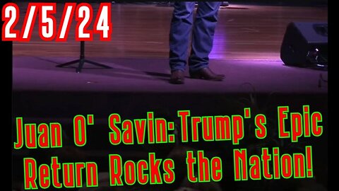 Juan O' Savin Unleashes Political Storm: Trump's Epic Return Rocks the Nation on - 2/7/24..