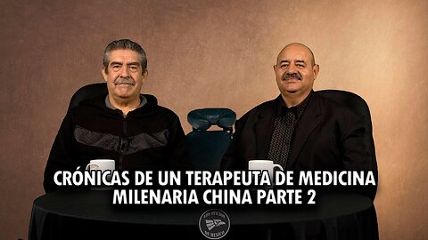 Crónicas de un terapeuta de medicina milenaria china Parte 2 | Oficios de México