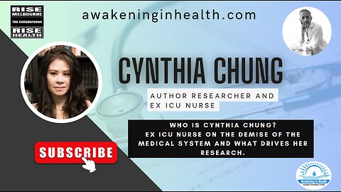 Who is Cynthia Chung? Author, researcher and Ex ICU nurse. The Fear of Death and a Global Deception!