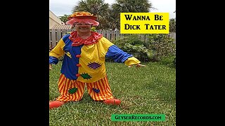 Wanna Be Dick Tater